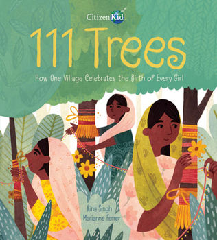 Hardcover 111 Trees: How One Village Celebrates the Birth of Every Girl Book