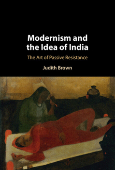 Hardcover Modernism and the Idea of India Book