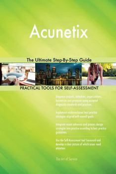 Paperback Acunetix The Ultimate Step-By-Step Guide Book