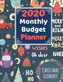 Monthly Budget Planner 2020: Monthly Finance Budget Planner Expense Tracker Bill Organizer Journal Notebook