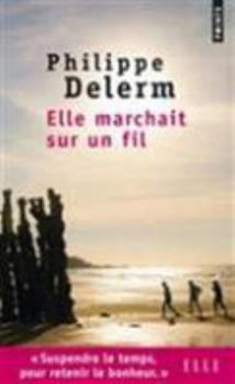 Pocket Book Elle marchait sur un fil [French] Book