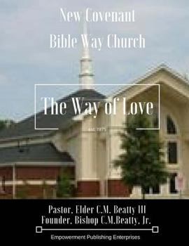 Paperback New Covenant BibleWay Church: Where it all began Book