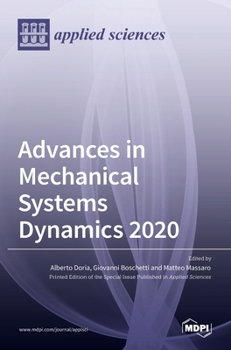 Hardcover Advances in Mechanical Systems Dynamics 2020 Book