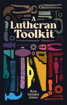 Paperback A Lutheran Toolkit Book