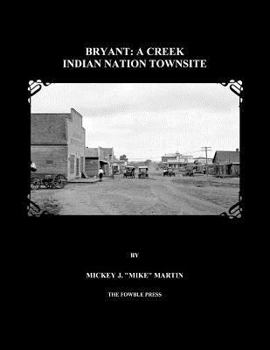 Paperback Bryant: A Creek Indian Nation Townsite Book