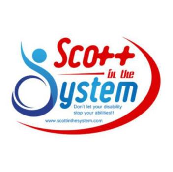 Scott in the System: Don't Let Your Disability Stop Your Abilities !