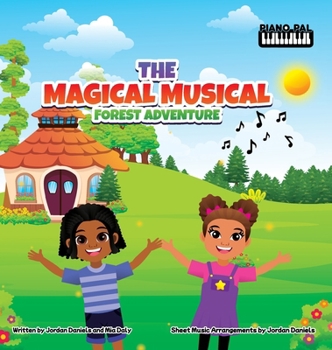 Hardcover The Magical Musical Forest Adventure: A Beginning Piano Book for Children Book