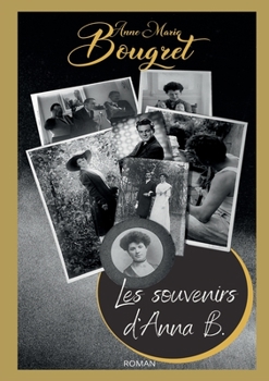 Paperback Les souvenirs d'Anna B. [French] Book