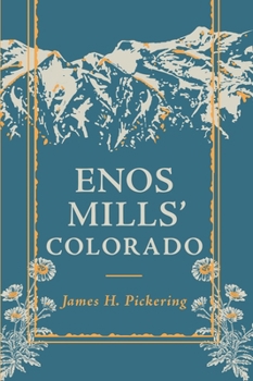 Paperback Enos Mills' Colorado Book