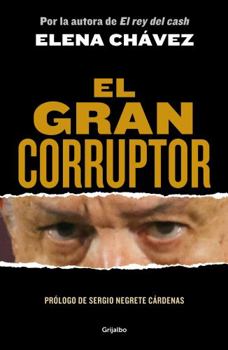 Paperback El Gran Corruptor / The Great Corruptor [Spanish] Book