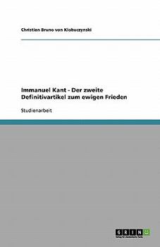 Paperback Immanuel Kant - Der zweite Definitivartikel zum ewigen Frieden [German] Book