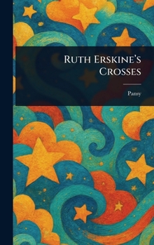 Hardcover Ruth Erskine's Crosses Book
