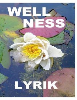 Paperback Wellnesslyrik: Poetisches Leben jenseits aller Diagnosen [German] Book