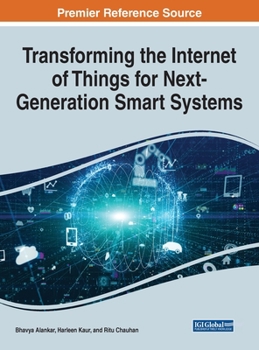 Hardcover Transforming the Internet of Things for Next-Generation Smart Systems Book