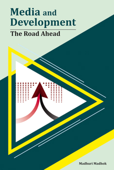 Hardcover Media and Development: The Road Ahead Book