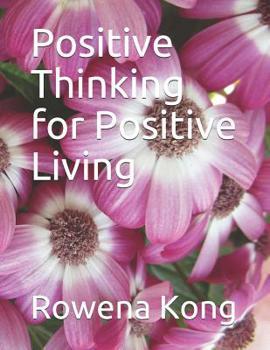 Paperback Positive Thinking for Positive Living Book