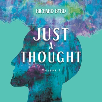 Paperback Just A Thought Volume 1 Book