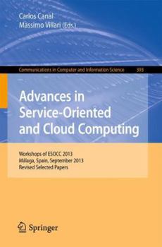 Paperback Advances in Service-Oriented and Cloud Computing: Workshops of Esocc 2013, Málaga, Spain, September 11-13, 2013, Revised Selected Papers Book