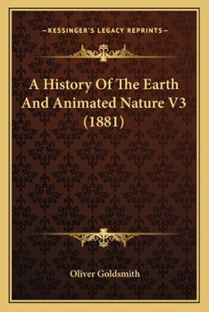 Paperback A History Of The Earth And Animated Nature V3 (1881) Book