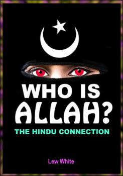 Paperback Who Is Allah? The Hindu Connection Book