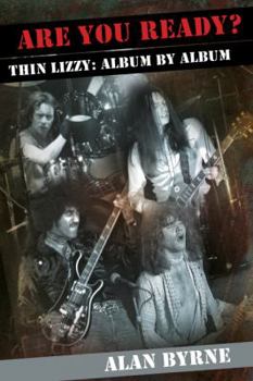 Paperback Are You Ready?: Thin Lizzy: Album by Album Book