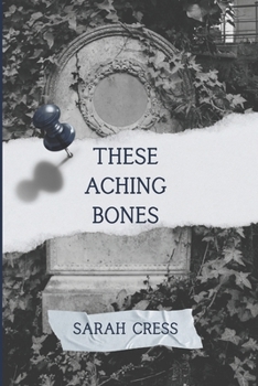 Paperback These Aching Bones Book