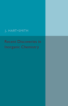 Paperback Recent Discoveries in Inorganic Chemistry Book