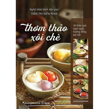 Paperback Fragrant Herb Sticky Rice - 30 Sweet Gifts [Vietnamese] Book