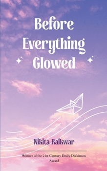 Paperback Before Everything Glowed Letters to the offline moments that shaped us Book