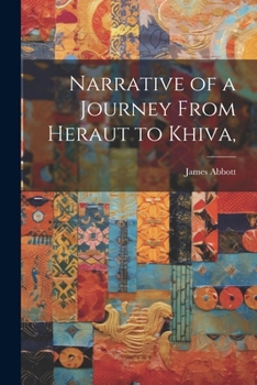 Paperback Narrative of a Journey From Heraut to Khiva, Book