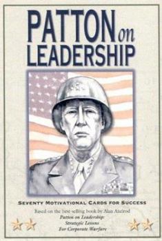Toy Patton on Leadership: Seventy Motivational Cards for Success Book