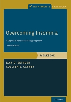 Paperback Overcoming Insomnia: A Cognitive-Behavioral Therapy Approach, Workbook Book