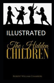 Paperback The Hidden Children Illustrated Book