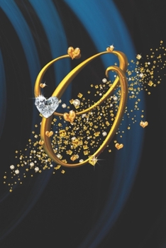 O: Cute Golden Initial Monogram Letter, Pretty Blank Lined Notebook, Writing Pad, Journal or Diary, A Composition Notebook Gift for Kids, Girls & ... - Size 6x9 inches - Soft Cover (Glossy)Pages