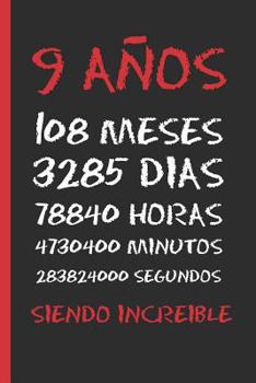 Paperback 9 Años Siendo Increible: Regalo de Cumpleaños Original Y Divertido. Diario, Cuaderno de Notas, Apuntes O Agenda. [Spanish] Book