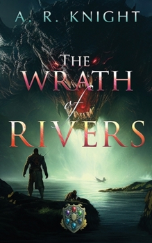 The Wrath of Rivers (The Seven Isles) - Book #3 of the Seven Isles