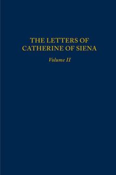 Hardcover Letters of Catherine of Siena, Volume II: Letters 71-144: Volume 203 Book