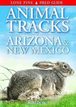 Paperback Animal Tracks of Arizona & New Mexico Book
