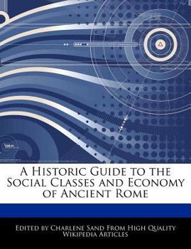 A Historic Guide to the Social Classes and Economy of Ancient Rome