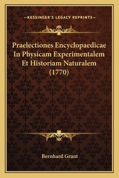 Paperback Praelectiones Encyclopaedicae In Physicam Experimentalem Et Historiam Naturalem (1770) [Latin] Book