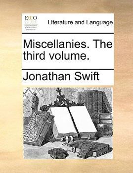 Miscellanies. The third volume.