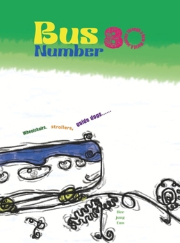 Hardcover Bus Number 80: A Bus Ride Through a New World Book