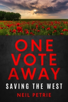 Paperback One Vote Away: Saving The West Book