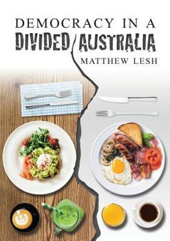 Paperback Democracy in a Divided Australia Book