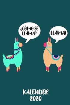 Kalender 2020 Llama: Terminkalender Como Se Lama als lustiges Geschenk f�r Apaka Liebhaberin und Lama Freundin Jahreskalender 2020 A5 1 Woche 2 Seiten / 6x9 Zoll 120 Seiten / Terminplaner 2020 klein f