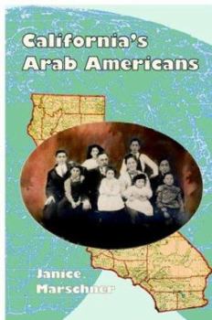 Hardcover California's Arab Americans: A Prequel to California, an International Community Understanding Our Diversity Book