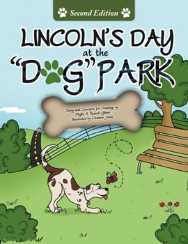 Paperback Lincoln's Day At The Dog Park Second Edition Book