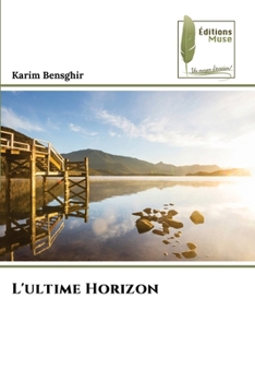 Paperback L'ultime Horizon [French] Book