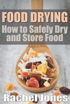 Paperback Food Drying: How to Safely Dry and Store Food Book