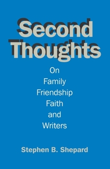 Paperback Second Thoughts: On Family, Friendship, Faith, amd Writers Book